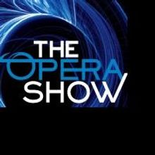 THE OPERA SHOW Comes to Gainesville 2/9